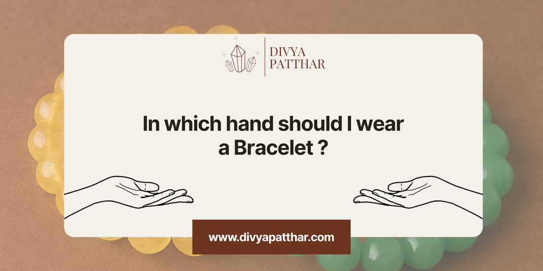Left Hand vs Right Hand: A Guide To Wear Bracelets