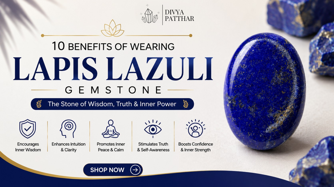 10 Benefits of Lapis Lazuli Gemstone: The Stone of Wisdom and Truth