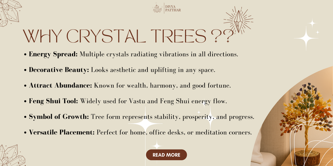Why Crystal Trees ?