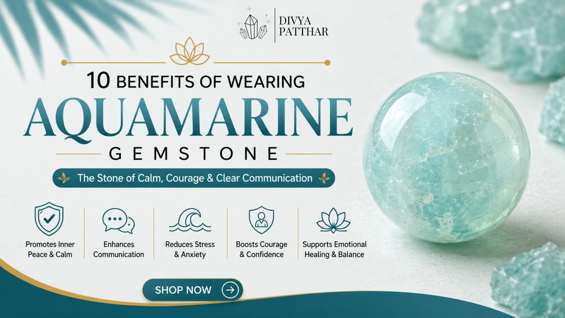 10 Benefits of Aquamarine Gemstone: The Stone of Calmness and Communication