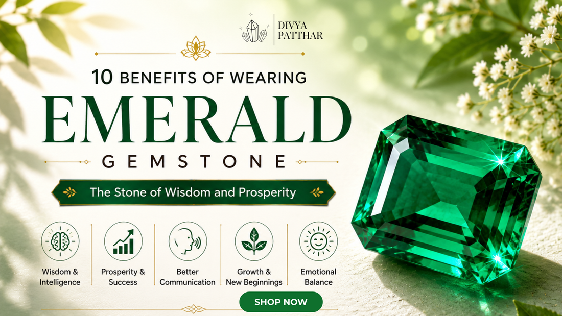 10 Benefits of Emerald Gemstone: The Stone of Wisdom and Prosperity