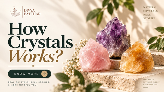 How Crystals Work?: Understanding Their Energy, Intention & Science