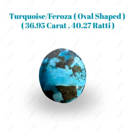 Natural Turquoise (Feroza) Gemstone – Oval Shape (36.95 Carat | 40.27 Ratti)