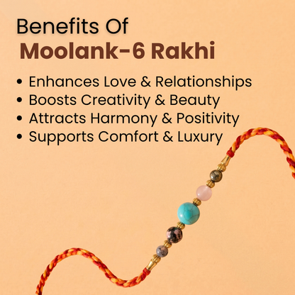 Moolank 6 Rakhi – Love, Harmony & Emotional Balance