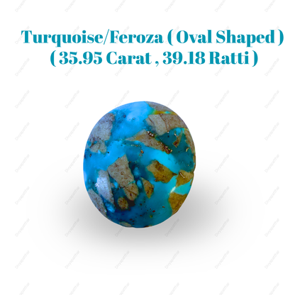 Natural Turquoise (Feroza) Gemstone – Oval Shape (35.95 Carat | 39.18 Ratti)