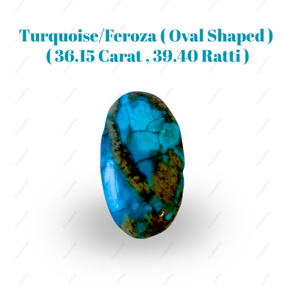 Natural Turquoise (Feroza) Gemstone – Oval Shape (36.15 Carat | 39.40 Ratti)
