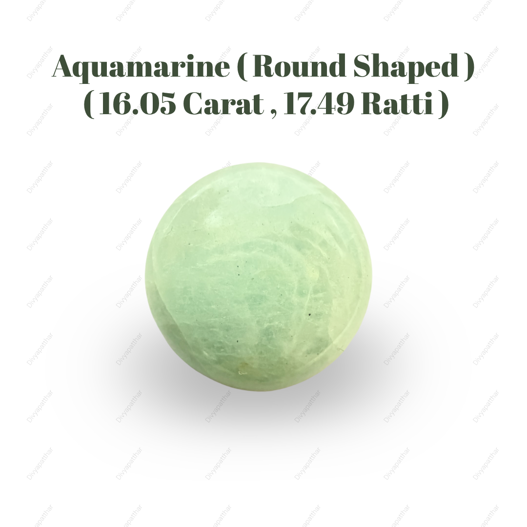 Natural Aquamarine Gemstone – Round Shape (16.05 Carat | 17.49 Ratti)