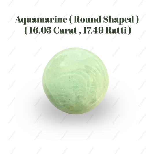Natural Aquamarine Gemstone – Round Shape (16.05 Carat | 17.49 Ratti)