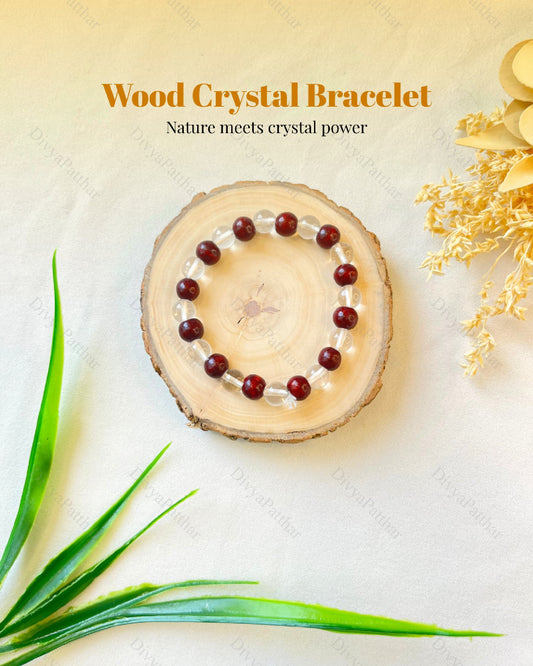 WOOD & CLEAR QUARTZ BRACELET (GROUNDING & CLARITY)