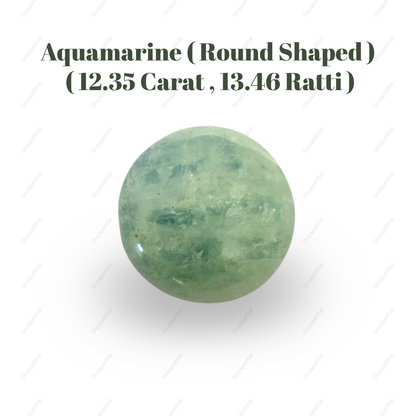 Natural Aquamarine Gemstone – Round Shape (12.35 Carat | 13.46 Ratti)