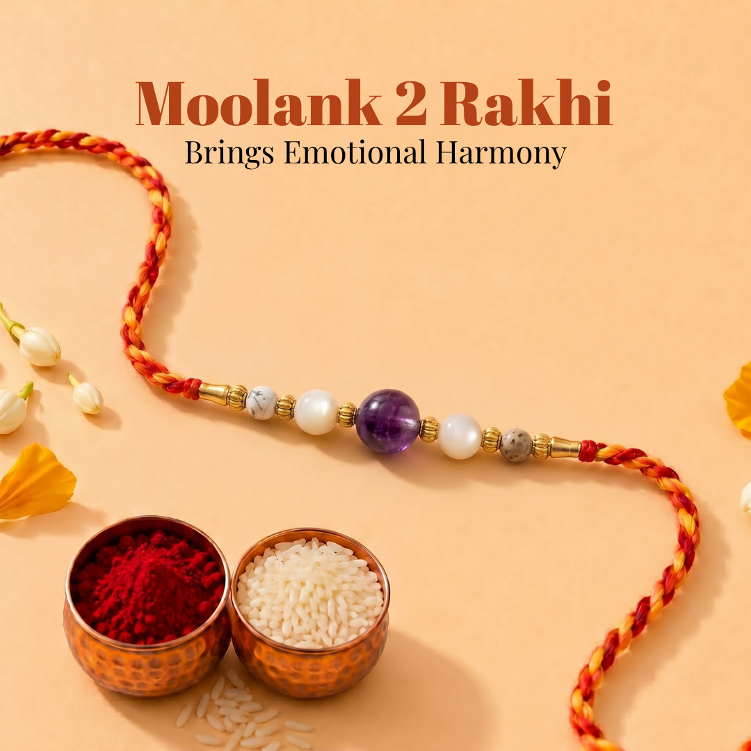 Moolank 2 Rakhi – Emotional Balance, Peace & Intuition